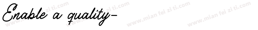 Enable a quality字体转换